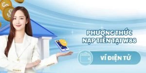 Hướng dẫn nạp tiền qua ví điện tử W88