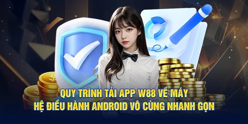 Tải W88 bằng điện thoại